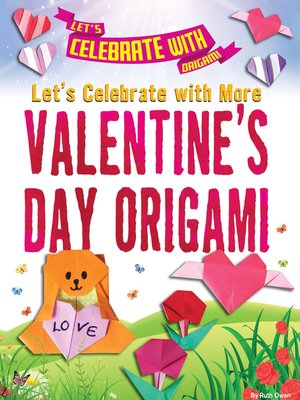 cover image of Let's Celebrate with More Valentine's Day Origami